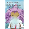 A Twisted Destiny: Write the Story Within