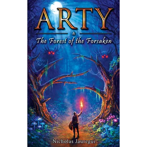 Arty and The Forest of the Forsaken