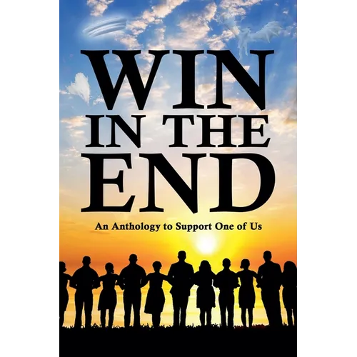 Win in the End