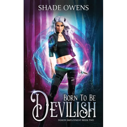 Born to be Devilish: A Snarky Urban Fantasy Series