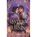 A Lantern Left Burning: A Cosy Sapphic Romance
