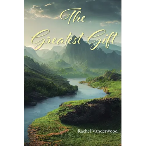 The Greatest Gift