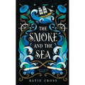 The Smoke and the Sea