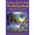 The Description of a New World called The Blazing-World: A Fantastic Books Book