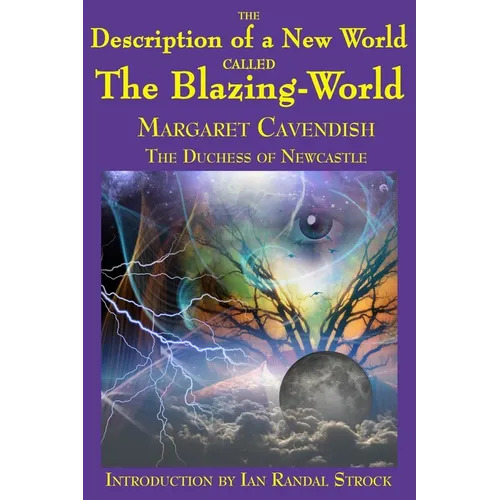 The Description of a New World called The Blazing-World: A Fantastic Books Book