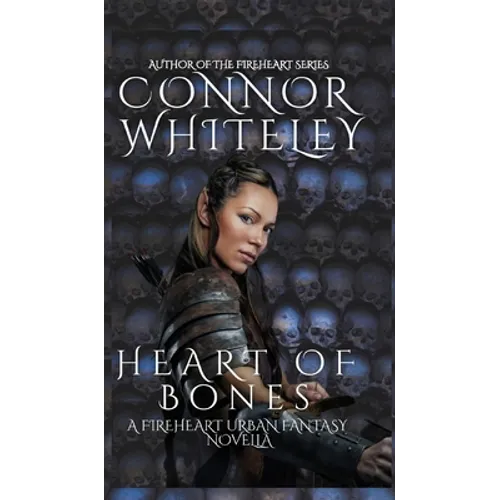 Heart of Bones: A Fireheart Urban Fantasy Novella