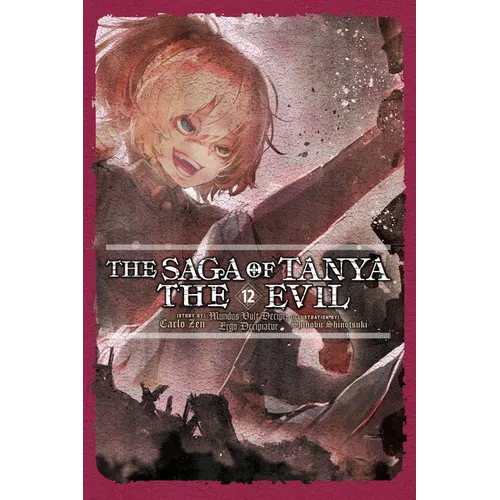 The Saga of Tanya the Evil, Vol. 12 (Light Novel)