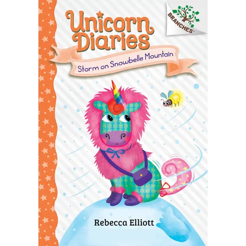 Storm on Snowbelle Mountain: A Branches Book (Unicorn Diaries #6): Volume 6