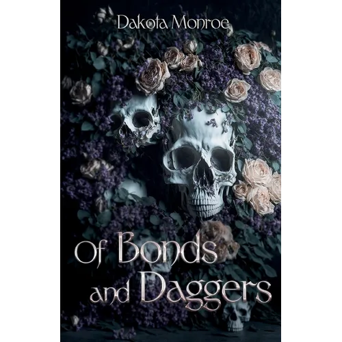 Of Bonds and Daggers