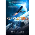 Refractions: A Completely Gripping Space Opera