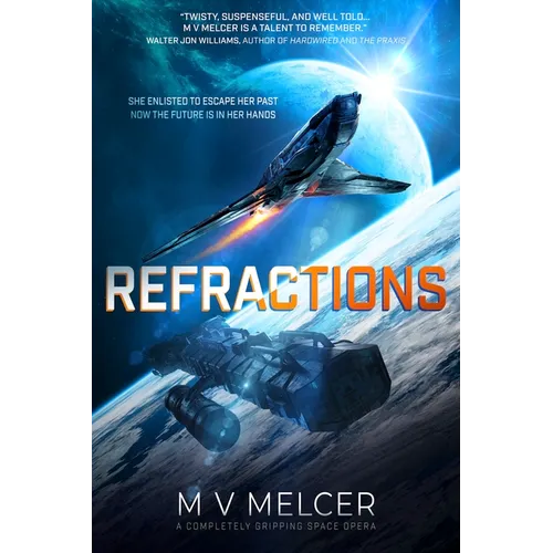 Refractions: A Completely Gripping Space Opera