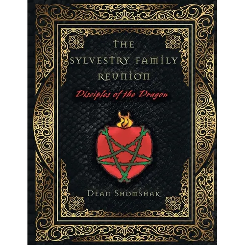 The Sylvestri Family Reunion: Disciples of the Dragon