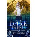 Dark Faerie: Alfheim Academy: Book Two