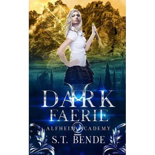 Dark Faerie: Alfheim Academy: Book Two