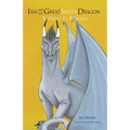 Ian and The Great Silver Dragon: A Hero is Reborn