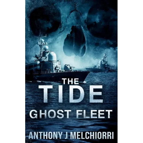 The Tide: Ghost Fleet