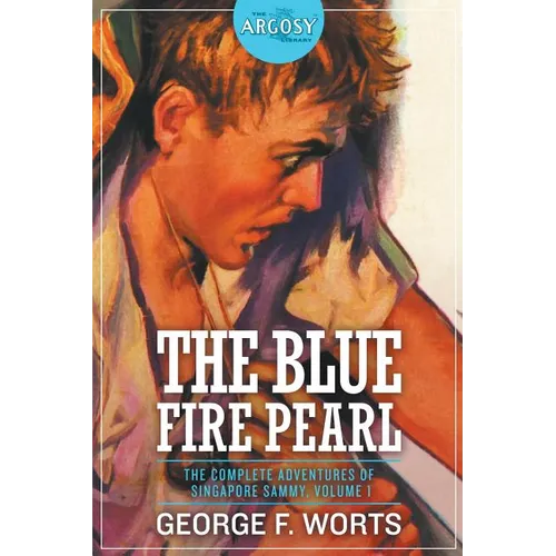 The Blue Fire Pearl - The Complete Adventures of Singapore Sammy, Volume 1