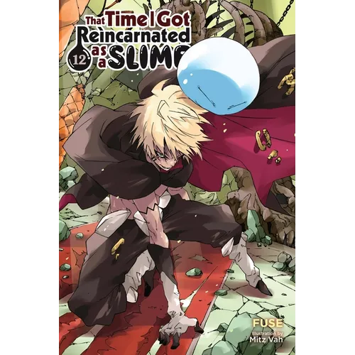 That Time I Got Reincarnated as a Slime, Vol. 12 (Light Novel): Volume 12