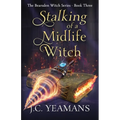 Stalking of a Midlife Witch