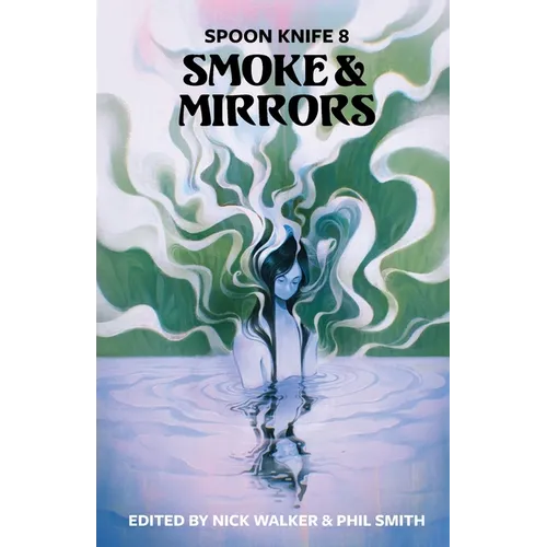 Spoon Knife 8: Smoke & Mirrors