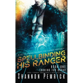 Spellbinding His Ranger: A Sci-Fi Gamer Friends-to-Lovers Romance