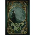 Bridge of Ash