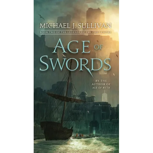 Age of Swords: Book Two of the Legends of the First Empire