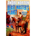 Beast Master's Planet: Omnibus of Beast Master and Lord of Thunder