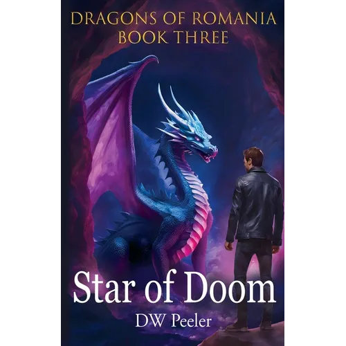 Star Of Doom: Dragons of Romania - Book 3