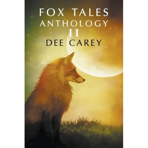 Fox Tales Anthology II