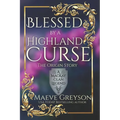Blessed by a Highland Curse - The Origin Story - (A MacKay Clan Legend) A Scottish Fantasy Romance
