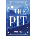 The Pit: Part One
