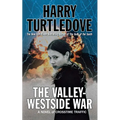 The Valley-Westside War: A Novel of Crosstime Traffic