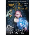 Funky Dan and the Pixie Dream Girl