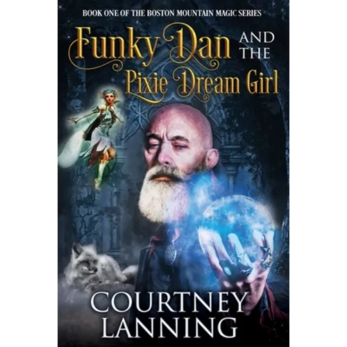 Funky Dan and the Pixie Dream Girl