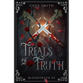 Trials of Truth (Bloodtruth #3)