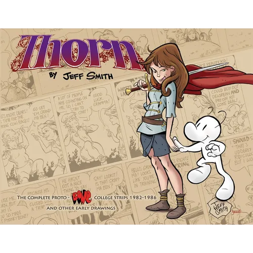 Thorn: The Complete Proto-Bone College Strips 1982-1986, and Other Early Drawings