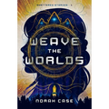 Weave the Worlds