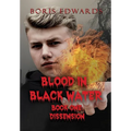 Blood in Black Water: Book One: Dissension