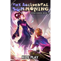 The Accidental Summoning: A LitRPG Adventure
