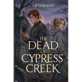 The Dead of Cypress Creek