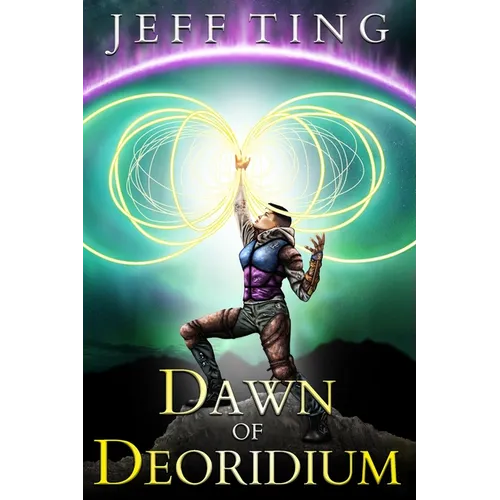 Dawn of Deoridium: The Shift Book One