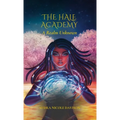 The Hale Academy: A Realm Unknown
