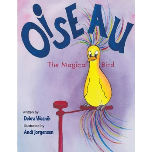 Oiseau: The Magical Bird