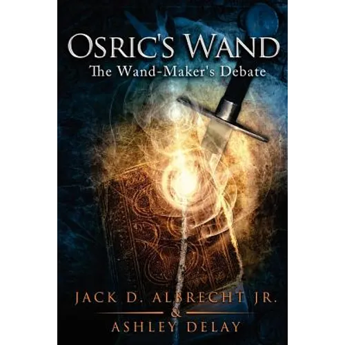 Osric's Wand: The Wand-Maker's Debate