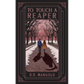 To Touch A Reaper