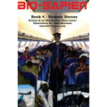 BIO-Sapien book 4 - Remote Heroes: Remote Heroes