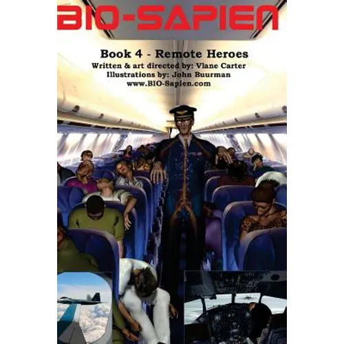 BIO-Sapien book 4 - Remote Heroes: Remote Heroes