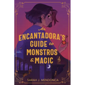 An Encantadora's Guide to Monstros & Magic