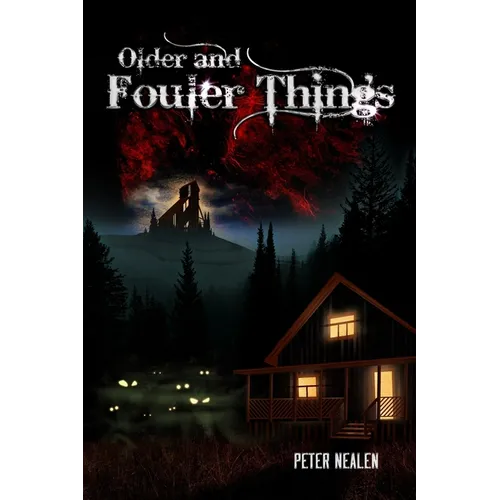 Older and Fouler Things
